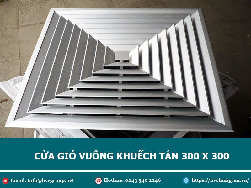 Cửa gió vuông khuyếch tán 300x300 - Hướng dẫn báo giá và đặt hàng