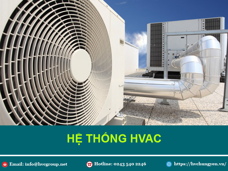 Những Điều Cần Biết Về Hệ Thống HVAC