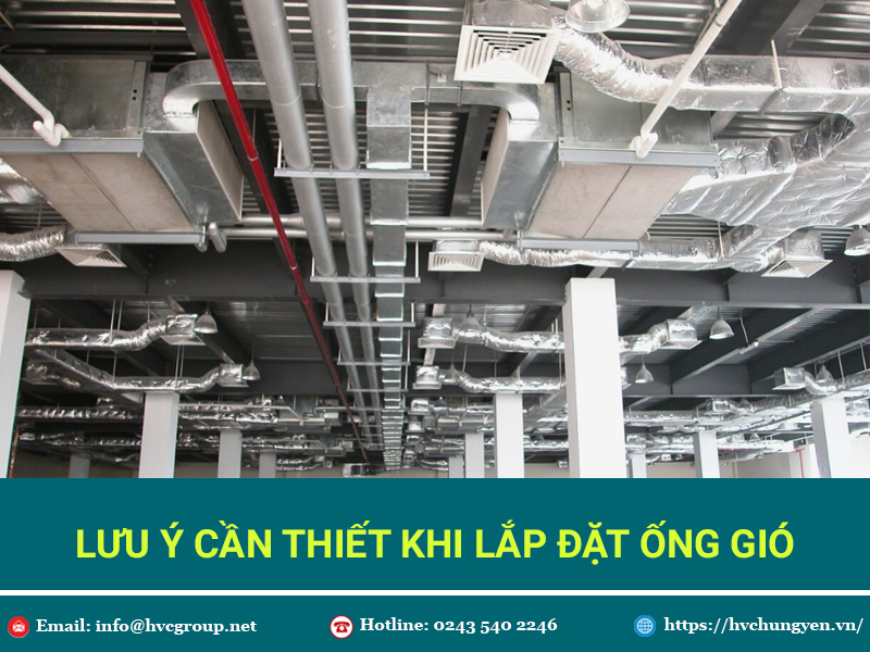 Những Lưu Ý Cần Thiết Khi Lắp Đặt Hệ Thống Ống Gió